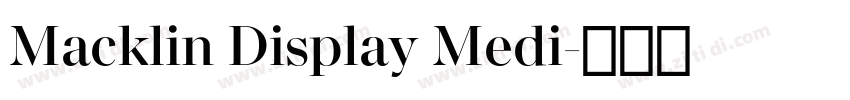 Macklin Display Medi字体转换 Macklin Display Medi字体转换